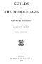 [Gutenberg 45425] • Guilds in the Middle Ages